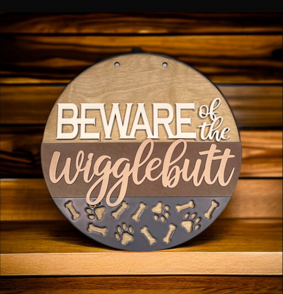 Beware of the Wigglebutt/s Sign