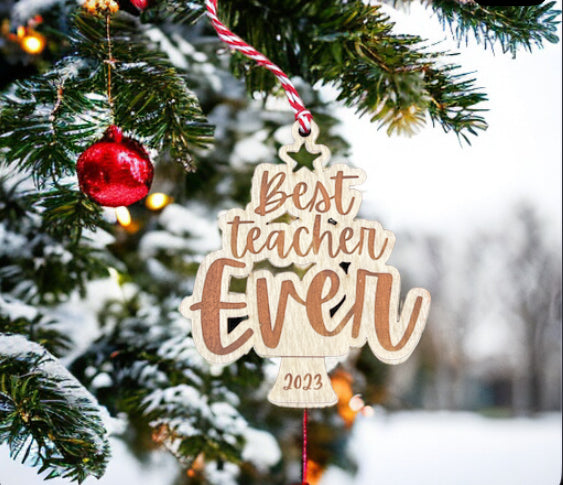 Best Teacher Ever - Ornament