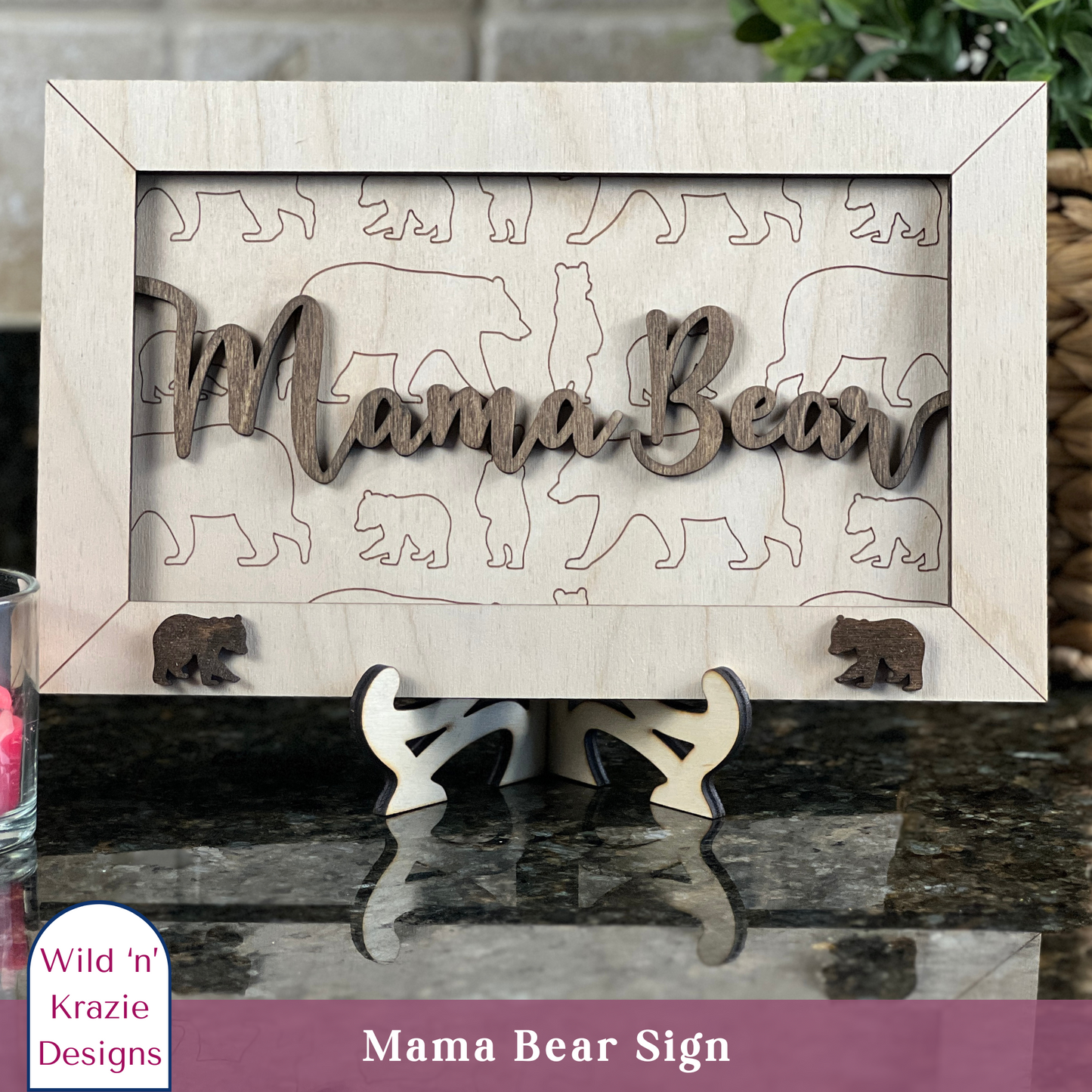 Mama Bear Sign