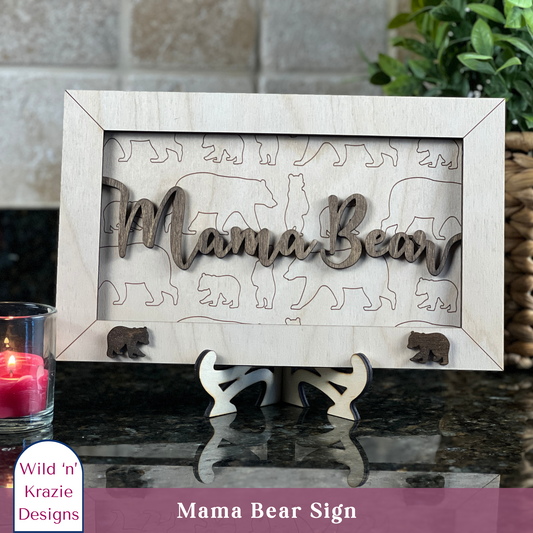 Mama Bear Sign